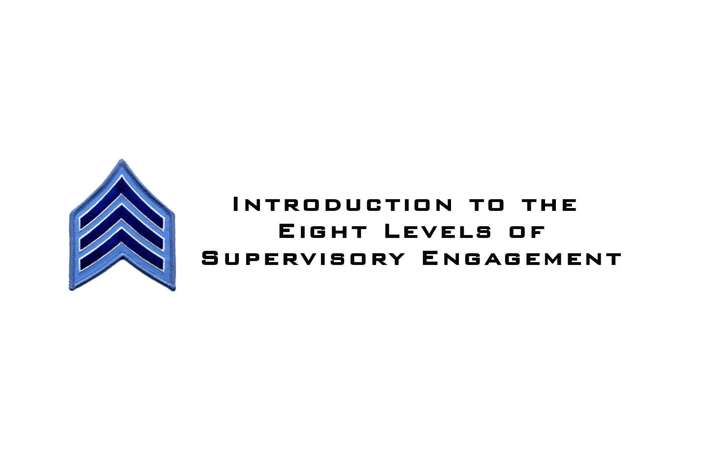 introduction-to-the-eight-levels-of-supervisory-engagement